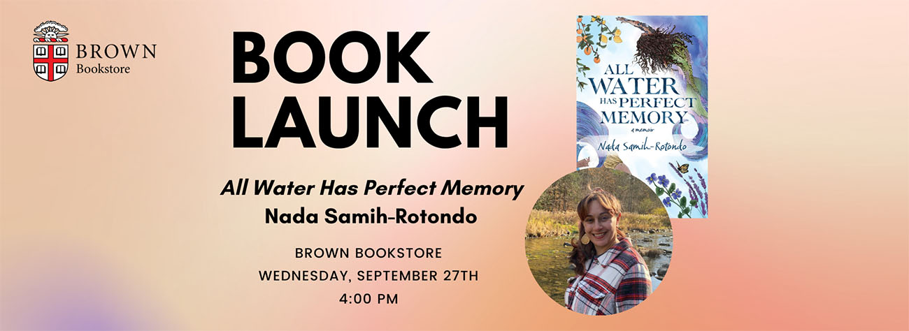 Book Launch: All Water Has Perfect Memory by Nada Samih-Rotondo